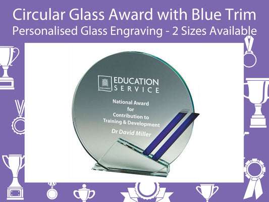 Clear Glass Round Award with Blue Trim - 12mm Thickness. Personalised Laser Engraving and Presentation Case